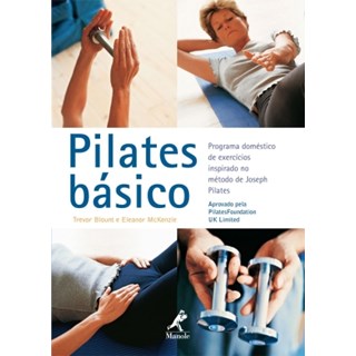 Livro - Pilates Basico - Blount/ Mckenzie