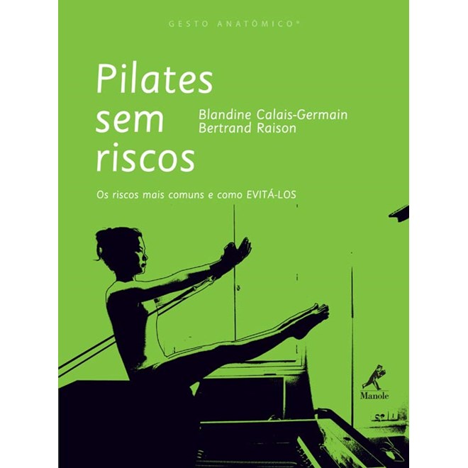 Livro Pilates sem Riscos - Calais-germain - Manole