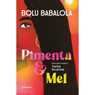 Livro - Pimenta & Mel: Escolhido para o Clube do Livro do Tiktok - Babalola