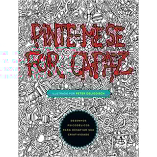 Livro - Pinte-me se For Capaz - Deligdisch - Sextante Livro - Pinte-me se For Capaz - Deligdisch - Sextante