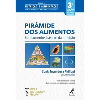 Livro - Pirâmide dos Alimentos - Fundamentos Básicos da Nutrição - Tucunduva