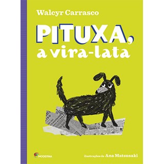 Livro Pituxa, a Vira Lata - Walcyr Carrasco - Moderna