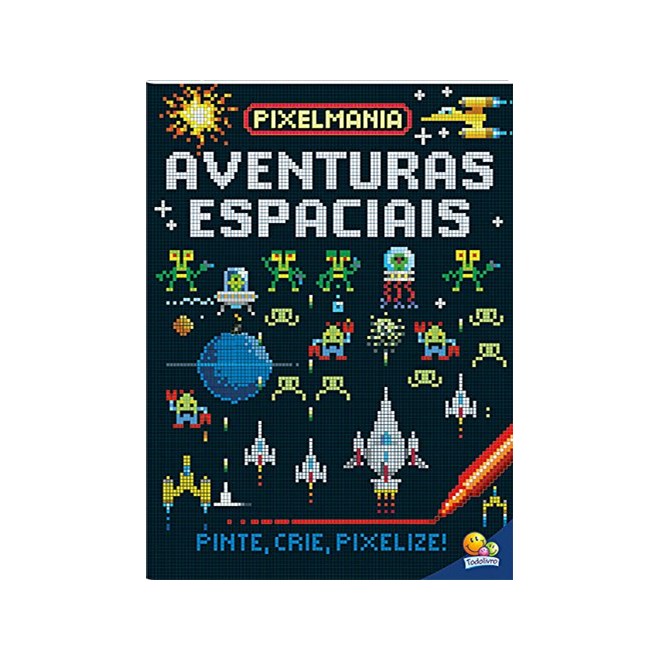 Livro - Pixelmania: Aventuras Espaciais - George