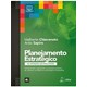 Livro - Planejamento Estrategico: da Intencao Aos Resultados - Chiavenato/sapiro