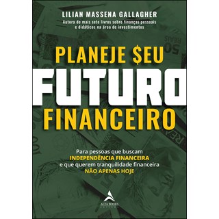 Livro Planeje Seu Futuro Financeiro - Gallagher - Alta Books