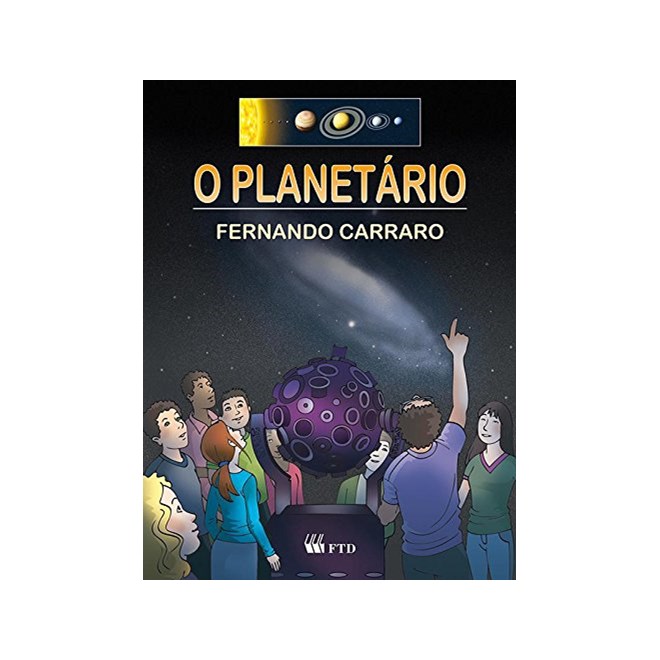 Livro - Planetario, o - Ciencias - 5 Serie / 6 ano - Carraro