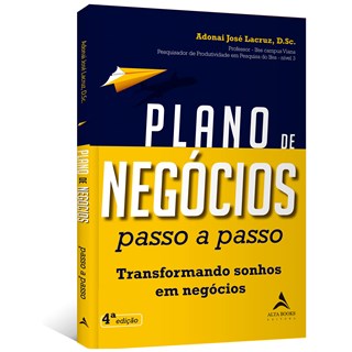 Livro Plano de Negócios Passo a Passo - Lacruz - Alta Books