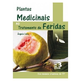 Livro - Plantas Medicinais no Tratamento de Feridas - Lima***