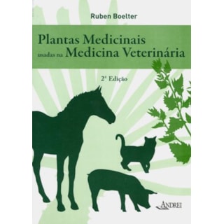Livro - Plantas Medicinas usadas na Medicina Veterinária - Boelter Livro - Plantas Medicinas usadas na Medicina Veterinária - Boelter