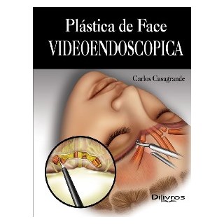 Livro - Plastica de Face Videoendoscopica - Casagrande