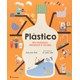 Livro - Plastico: Seu Passado, Presente e Futuro - Kim