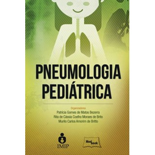 Livro - Pneumologia Pediátrica - Bezerra