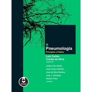 Livro Pneumologia Princípios e Práticas - Correa da Silva - Artmed