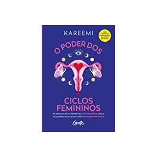 Livro - Poder dos Ciclos Femininos: as Respostas para Entender Seu Ciclo Menstrual - Kareemi