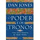 Livro - Poder e os Tronos, O: Uma Nova Historia da Idade Media - Jones