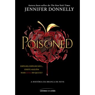 Livro Poisoned A História da Branca de Neve - Donnelly - Universo dos Livros