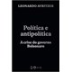 Livro - Politica e Antipolitica: a Crise do Governo Bolsonaro - Avritzer