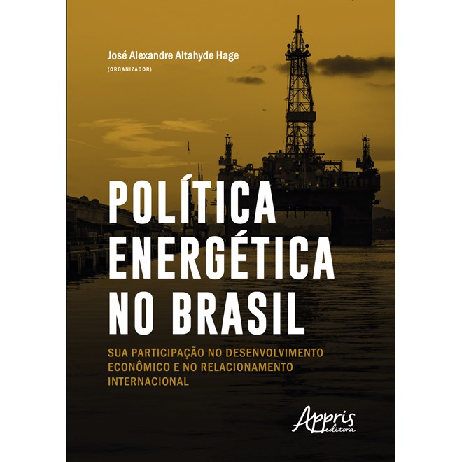 Livro - Politica Energetica No Brasil: Sua Participacao No Desenvolvimento e No rel - Hage