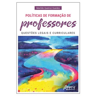 Livro - Politicas de Formacao de Professores: Questoes Legais e Curriculares - Guedes