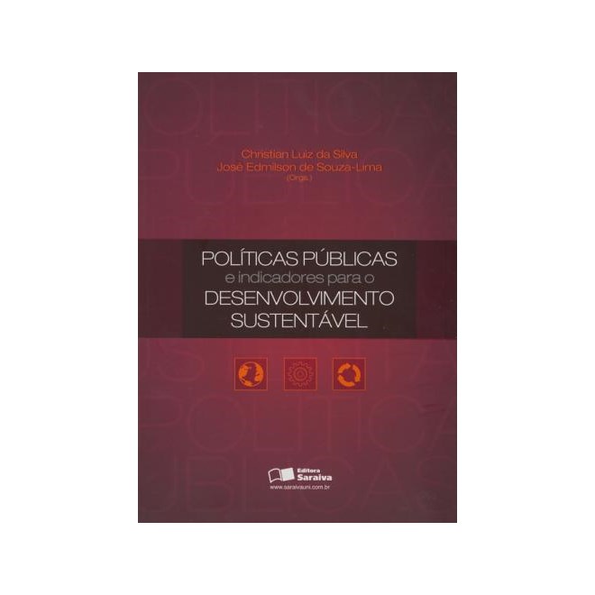 Livro - Politicas Publicas e Indicadores - para o Desenvolvimento Sustentavel - Silva/ Souza-lima(or