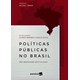 Livro - Politicas Publicas No Brasil: Uma Abordagem Institucional - Mendes/ Paiva
