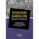 Livro - Politicas Sociais Na America Latina: Retrocessos e Resistencias - Silva/nogueira/medei