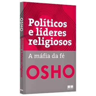 Livro - Politicos e Lideres Religiosos: a Mafia da Fe - Osho
