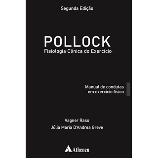Livro Pollock Fisiologia Clínica do Exercício - Raso - Atheneu