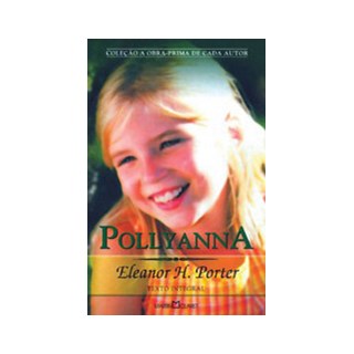 Livro - Pollyanna - a Obra-prima de Cada Autor - Porter