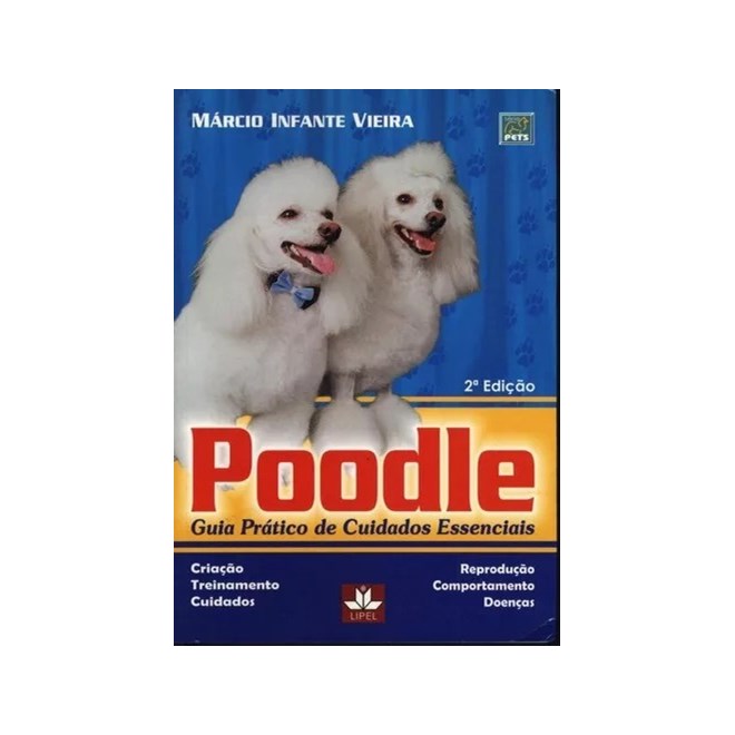 Livro - Poodle - Guia Pratico de Cuidados Essenciais - Vieira