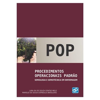 Livro - POP - Procedimentos Operacionais Padrão - Semiologia e Semiotécnica em Enfermagem - Melo