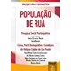 Livro - Populacao de Rua - Pesquisa Social Participativa - Censo, Perfil Demografic - Broide/broide/schor