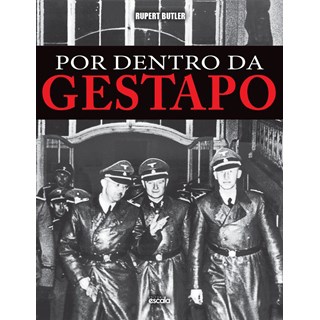 Livro - Por Dentro do Gestapo (capa Dura) - Butler