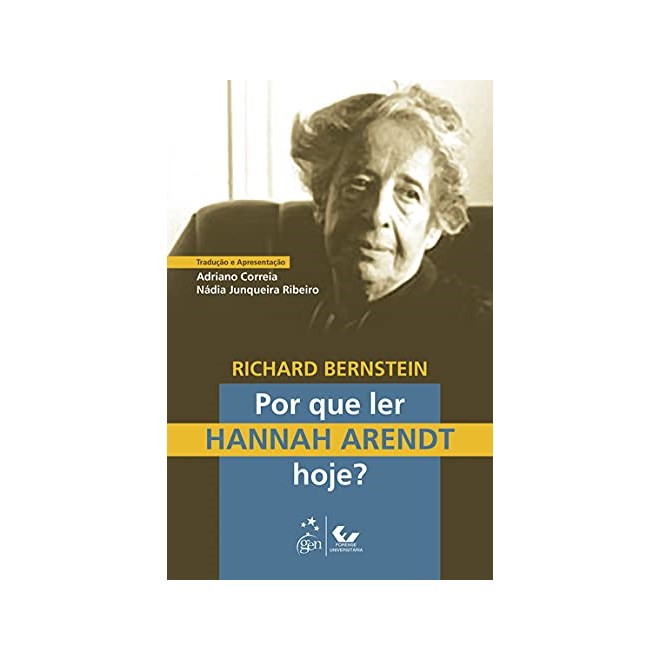 Livro - Por Que Ler Hannah Arendt Hoje - Bernstein