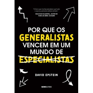Livro - Por que os generalistas vencem em um mundo de especialistas - Epstein - Globo