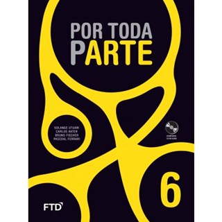 Livro Por Toda Parte Artes - 6 Ano - Utuari - FTD