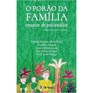 Livro - Porao da Familia, o - Ensaios de Psicanalise - Meira (org.)