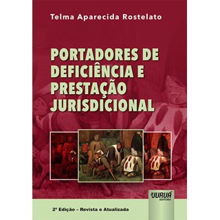 Livro - Portadores de Deficiencia e Prestacao Jurisdicional - Rostelato