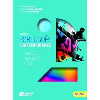Livro - Portugues Contemporaneo - 2 Ano - Vol. 2 - Dialogo, Reflexao e Uso - Cereja/vianna/codenh
