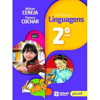 Livro - Portugues: Linguagens - Versao Atualizada de Acordo com a Bncc - 2  ano - William Cereja; Caro