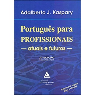 Livro - Portugues para Profissionais - Atuais e Futuros - Kaspary