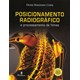 Livro Posicionamento Radiográfico e Processamento de Filmes - Costa - Martinari