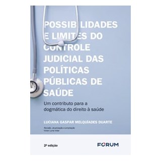 Livro - Possibilidades e Limites do Controle Judicial das Politicas Publicas de Sau - Duarte