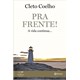 Livro - Pra Frente! - a Vida Continua - Coelho