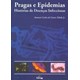 Livro - Pragas e Epidemias - Historias de Doencas Infecciosas - Toledo Junior