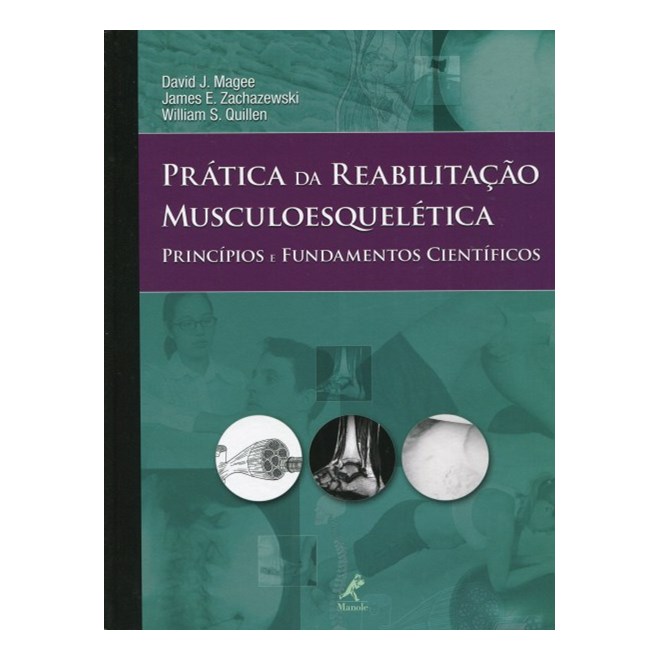 Livro - Pratica da Reabilitacao Musculoesqueletica - Principios e Fundamentos Cient - Magee/zachazewski