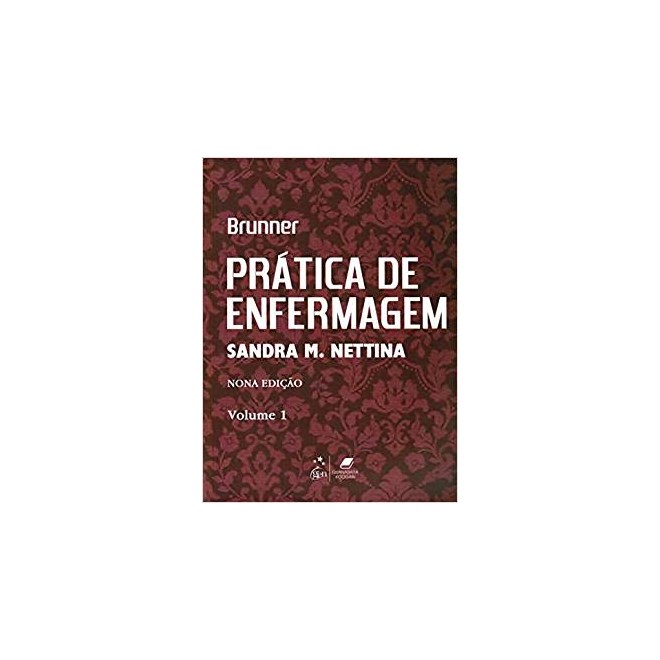 Livro Prática de Enfermagem Brunner 3 Vol - Nettina - Guanabara