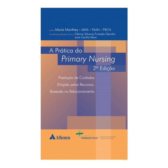 Livro - Pratica do Primary Nursing, A - Manthey