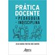 Livro - Pratica Docente + Pedagogia - Indisciplina - Santos