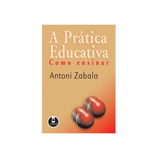 Livro Prática Educativa Como Ensinar - Zabala - Penso